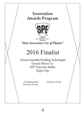 4 Process/Assembly/Enabling Technologies:  Zipper Clip - 2016 Finalist