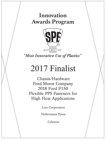 8 Chassis/Hardware: Flexible PPS Fasteners for High Heat Applications - 2017 Finalist